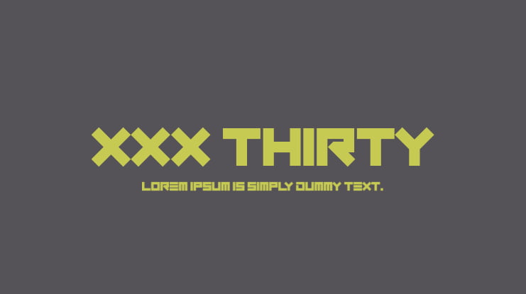 XXX Thirty Font