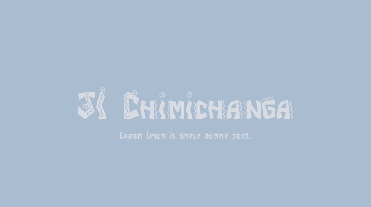 JI Chimichanga Font