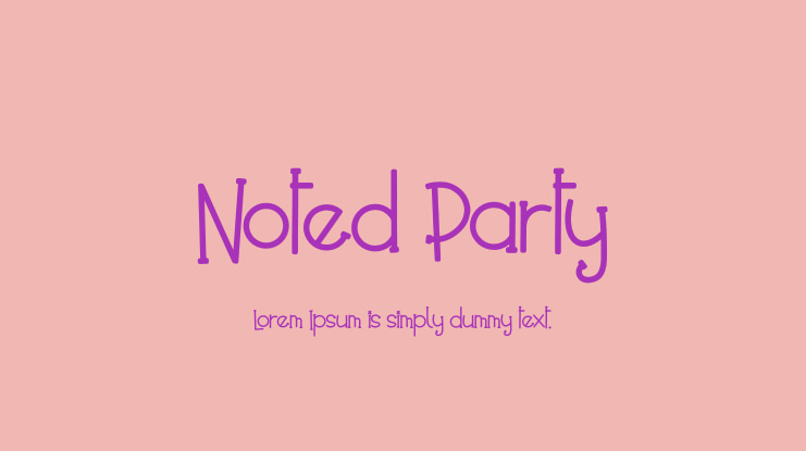 Noted Party Font