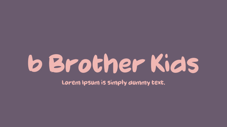 b Brother Kids Font