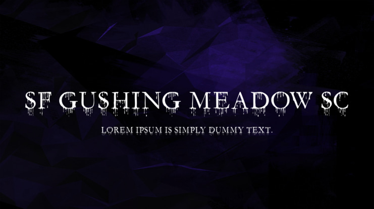 SF Gushing Meadow SC Font