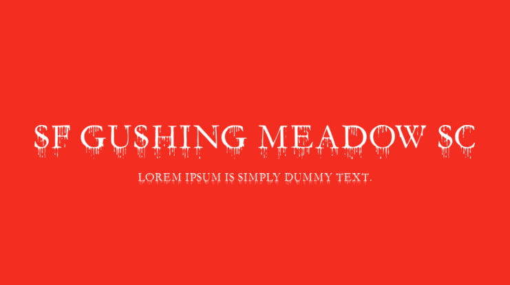 SF Gushing Meadow SC Font