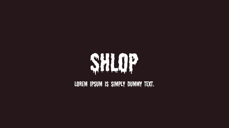 Shlop Font