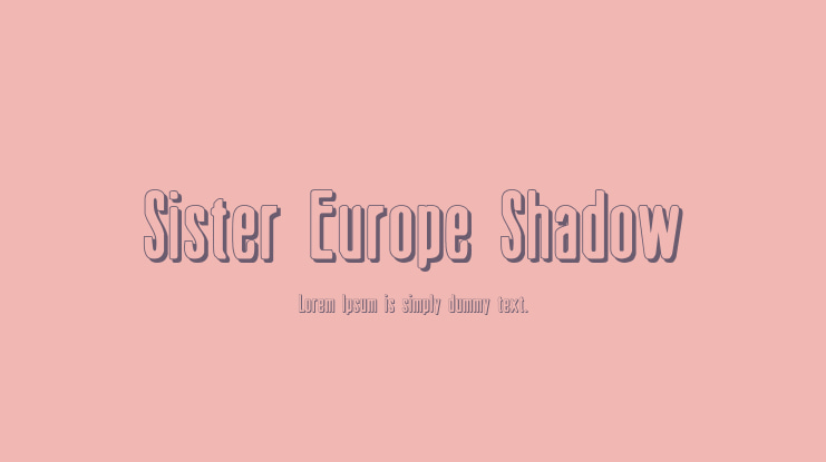 Sister Europe Shadow Font