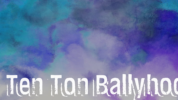 Ten Ton Ballyhoo Font
