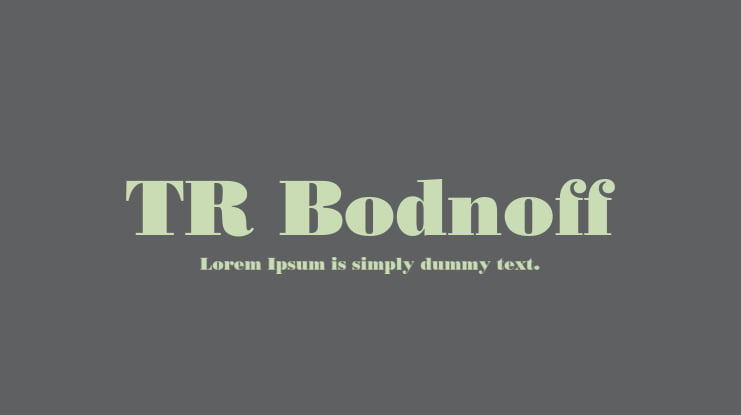 TR Bodnoff Font