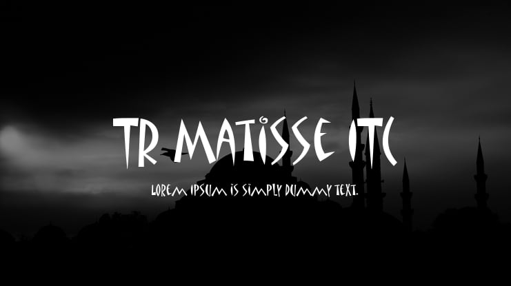 TR Matisse ITC Font