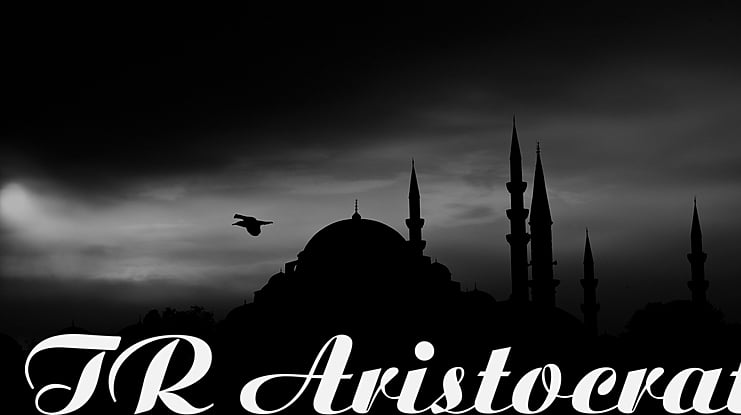 TR Aristocrat Font