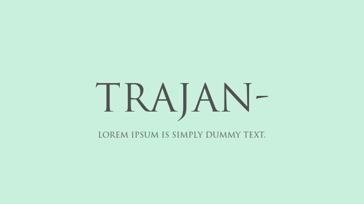 Trajan- Font