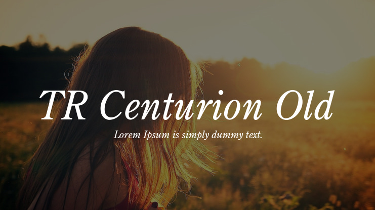 TR Centurion Old Font