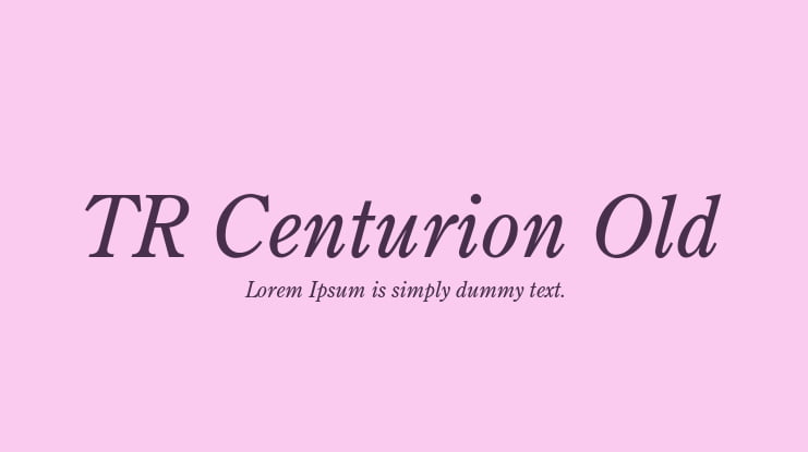 TR Centurion Old Font