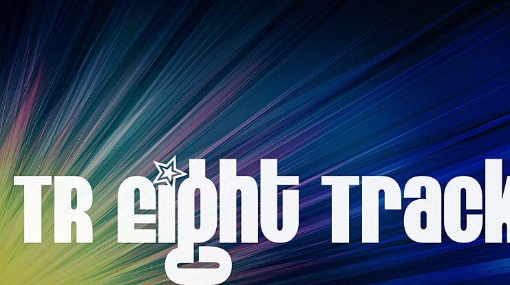 TR Eight Track Font