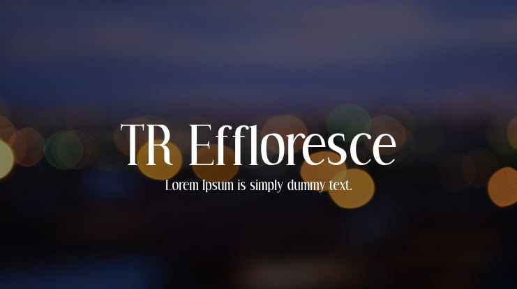 TR Effloresce Font