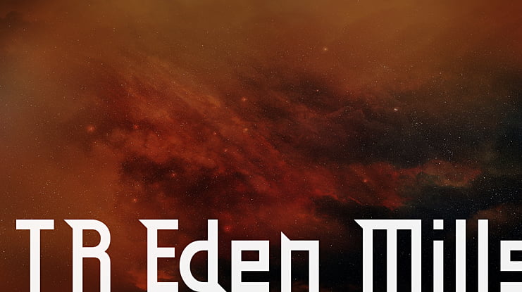 TR Eden Mills Font