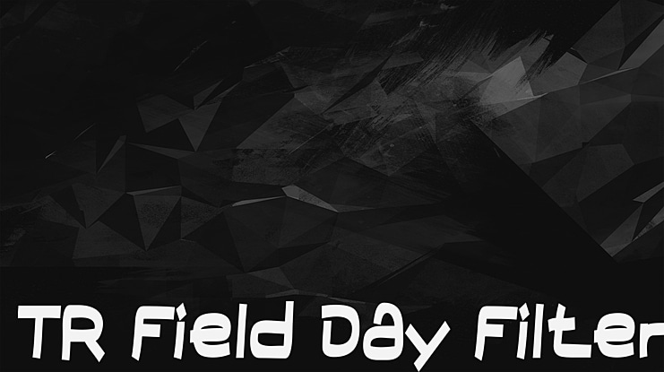 TR Field Day Filter Font