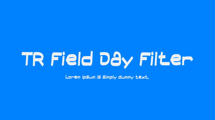 TR Field Day Filter Font