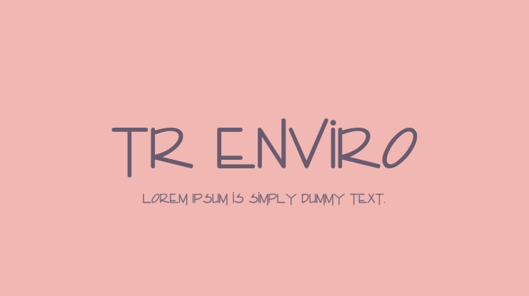TR Enviro Font