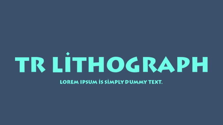 TR Lithograph Font
