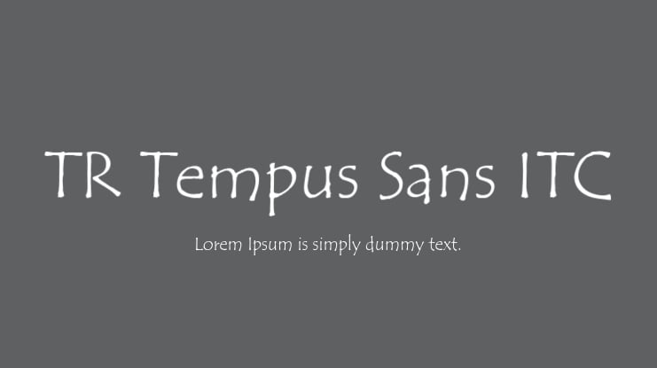 TR Tempus Sans ITC Font : Download Free for Desktop & Webfont