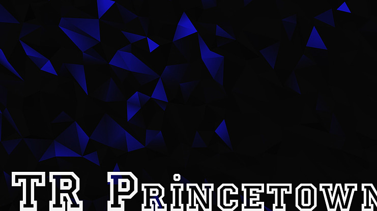TR Princetown Font