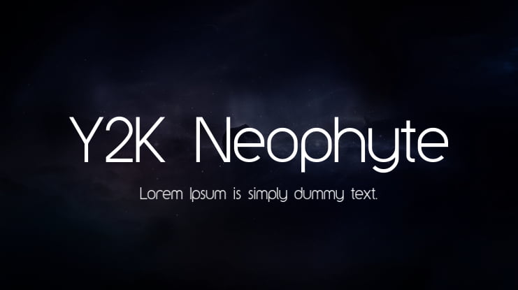 Y2K Neophyte Font