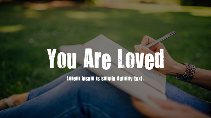 You Are Loved Font