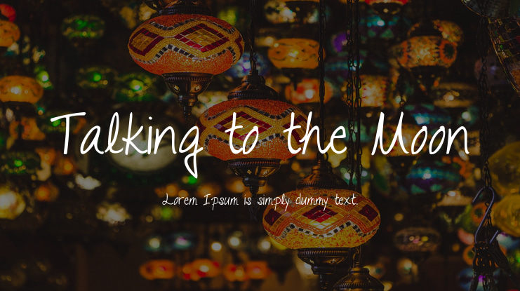 Talking to the Moon Font