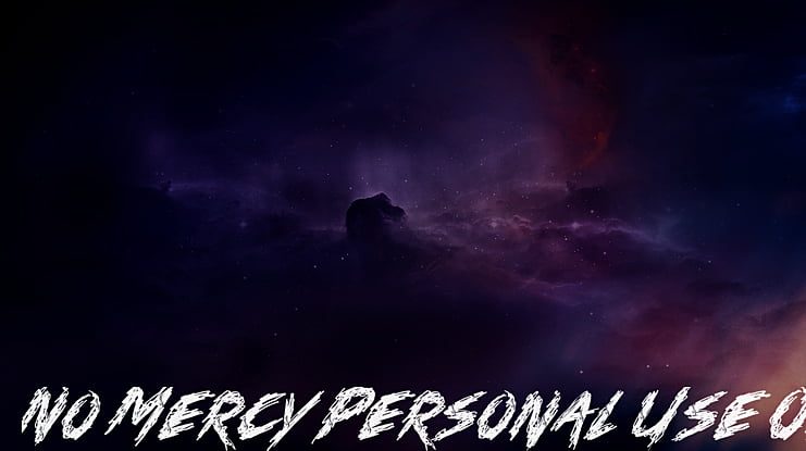 No Mercy Personal Use Only Font