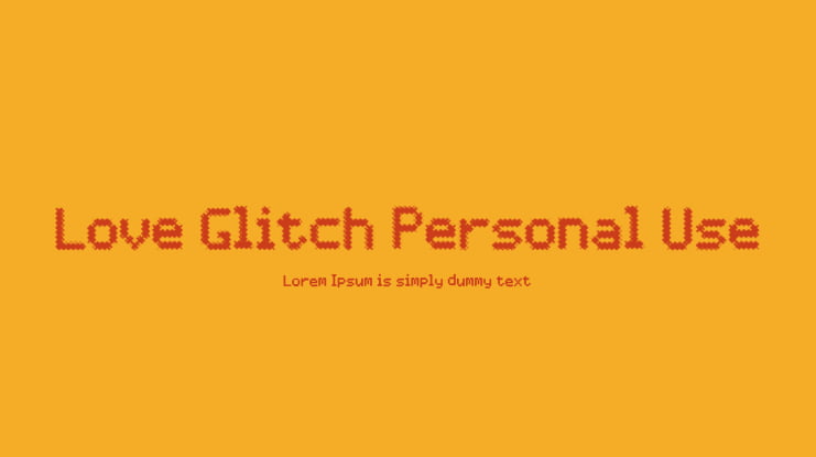 Love Glitch Personal Use Font