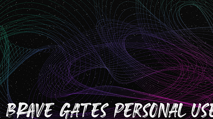 Brave Gates Personal use Font
