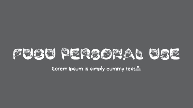 FUGU PERSONAL USE Font