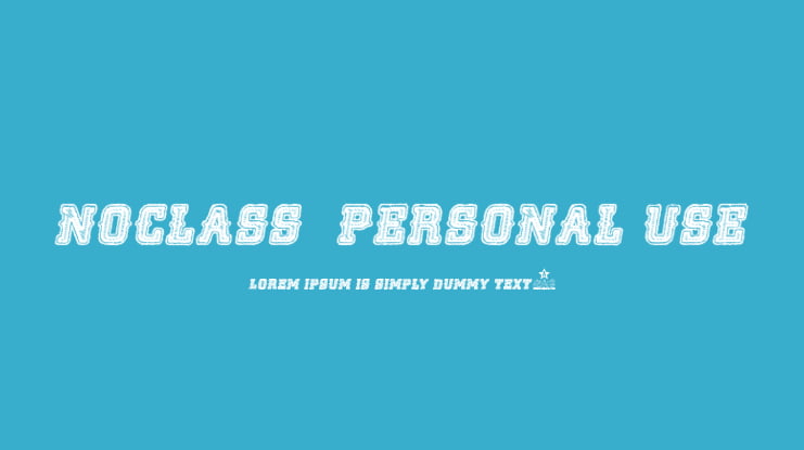 NOCLASS  PERSONAL USE Font