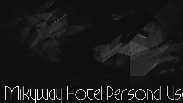 Milkyway Hotel Personal Use Font