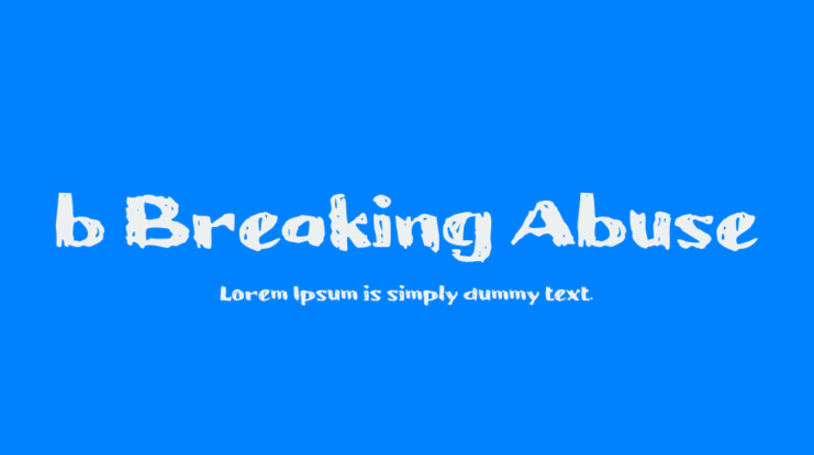 b Breaking Abuse Font