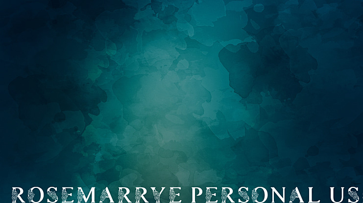 ROSEMARRYE PERSONAL USE Font Family