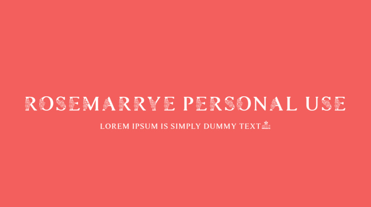 ROSEMARRYE PERSONAL USE Font Family