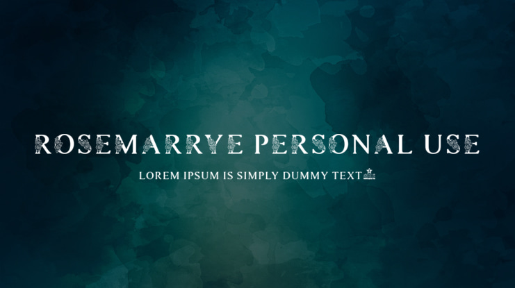 ROSEMARRYE PERSONAL USE Font Family
