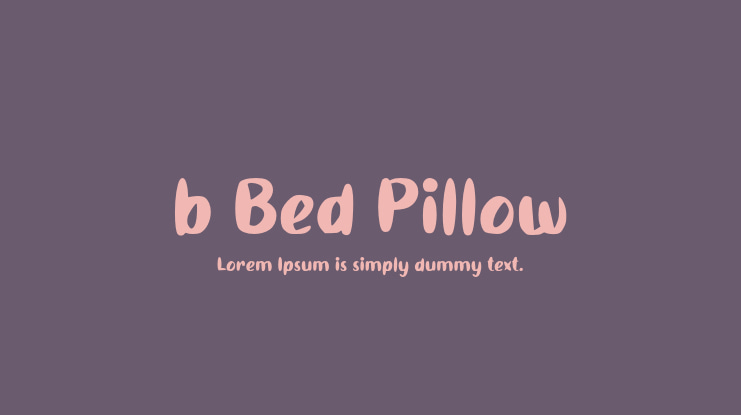b Bed Pillow Font