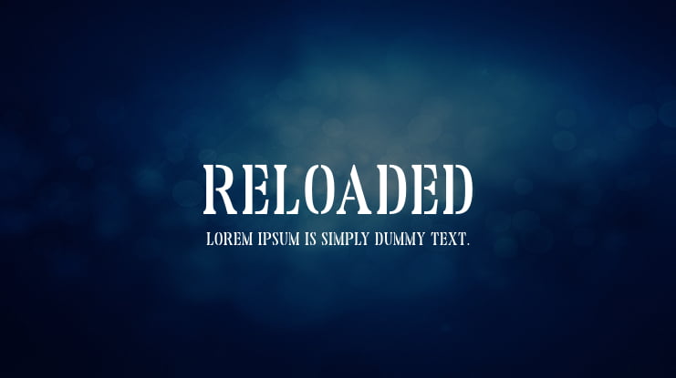 Reloaded Font
