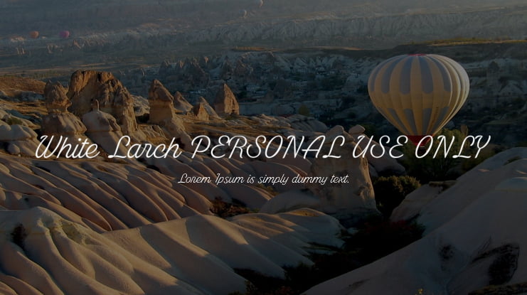 White Larch PERSONAL USE ONLY Font