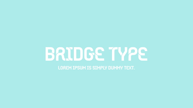 Bridge Type Font