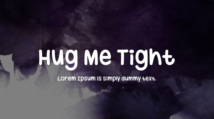 Hug Me Tight Font : Download Free for Desktop & Webfont