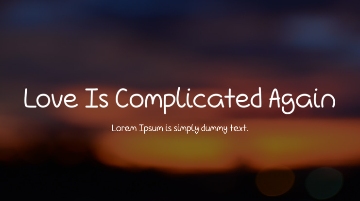 Love Is Complicated Again Font Family