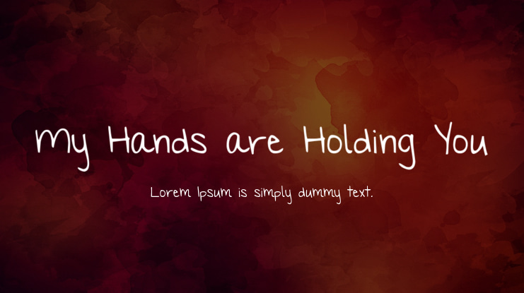 My Hands are Holding You Font