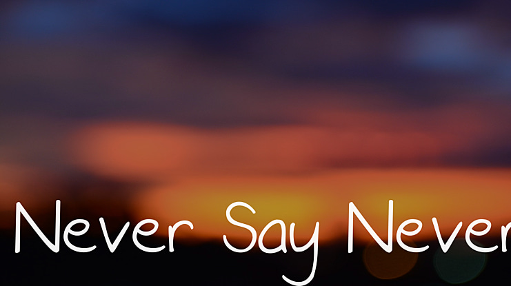Never Say Never Font