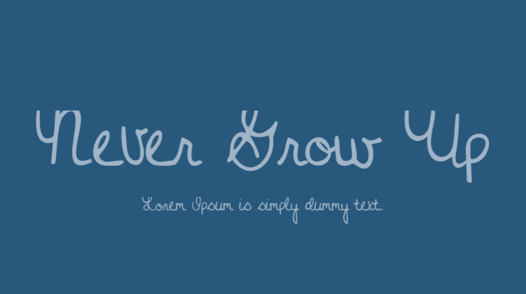 Never Grow Up Font