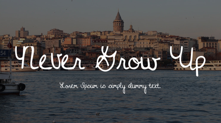 Never Grow Up Font