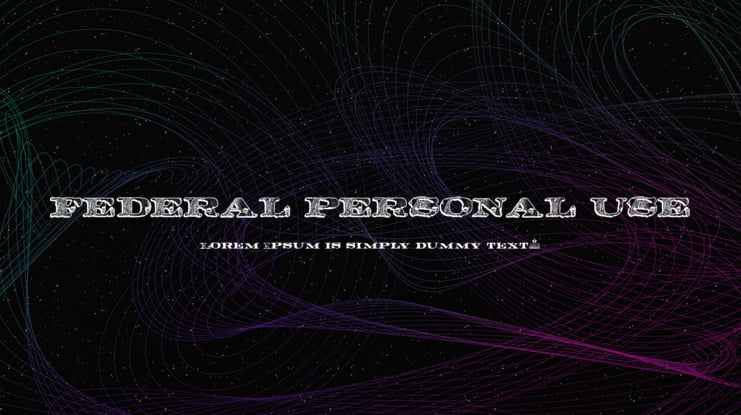 FEDERAL PERSONAL USE Font