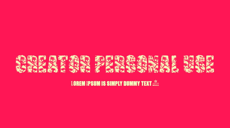 CREATOR PERSONAL USE Font