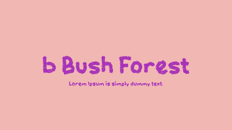 b Bush Forest Font